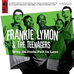 Frankie Lymon & The Teenagers - Why Do Fools Fall in Love - Amazon.com Music