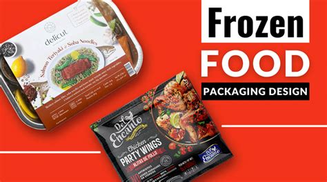 Frozen Food Packaging Design - 151+ Design Ideas To Attract Buyers