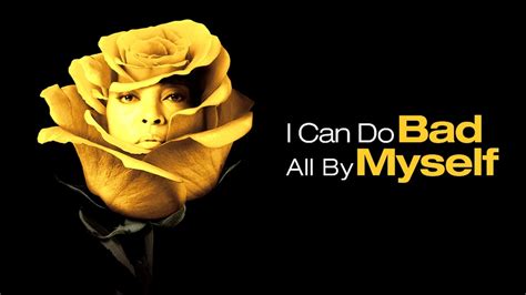 I Can Do Bad All By Myself (2009) - AZ Movies