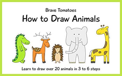 How to Draw Animals (Step by step drawing books for kids Book 1) - Kindle edition by Tomatoes ...