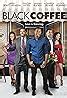 Black Coffee (2014) - Full Cast & Crew - IMDb