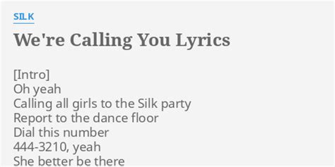 "WE'RE CALLING YOU" LYRICS by SILK: Oh yeah Calling all...