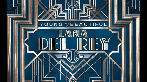 Lana Del Rey - Young & Beautiful [Audio] - YouTube