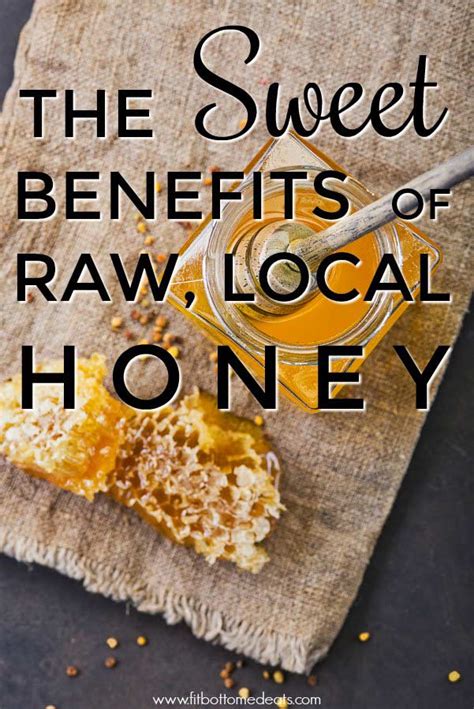 Beyond Tea and Toast: Raw Local Honey Benefits - Fit Bottomed Girls