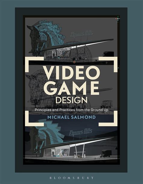 Video Game Design: Principles and Practices from the Ground Up (Required Reading Range) - Game ...