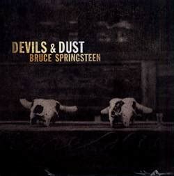 Bruce Springsteen Devils & Dust (Album)- Spirit of Rock Webzine (fr)