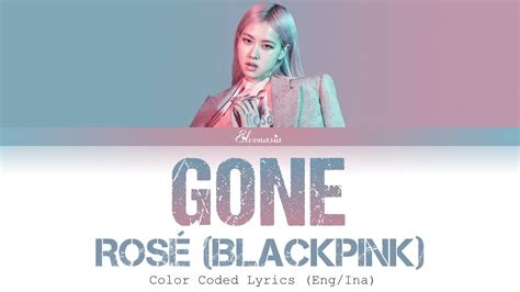 Rosé (Blackpink) - "Gone" |INDO SUB| (Color Coded Lyrics Eng/Ina) - YouTube