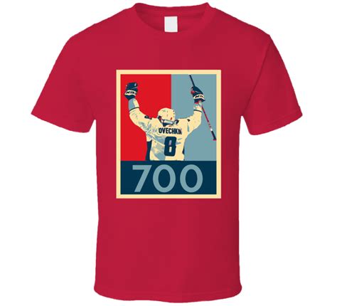 Alex Ovechkin 700 Goals Hope Poster Washington Hockey Fan T Shirt ...