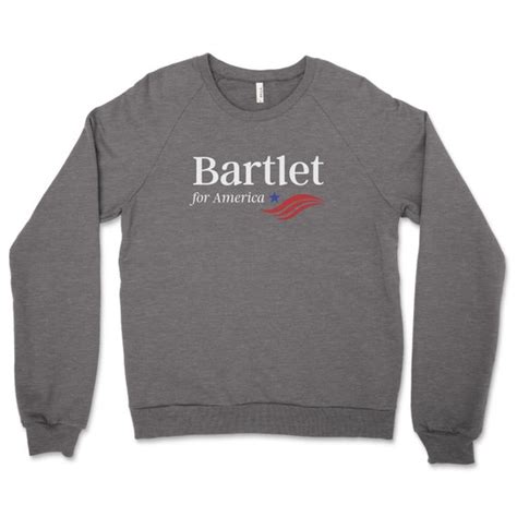 Bartlet for America Sweatshirt Bartlet for President - Etsy