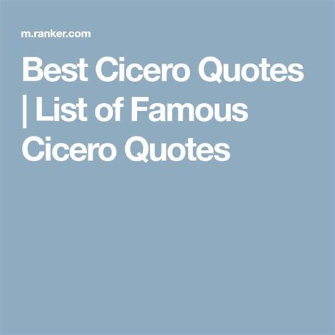 The Best Cicero Quotes | Cicero, Quotes, Me quotes