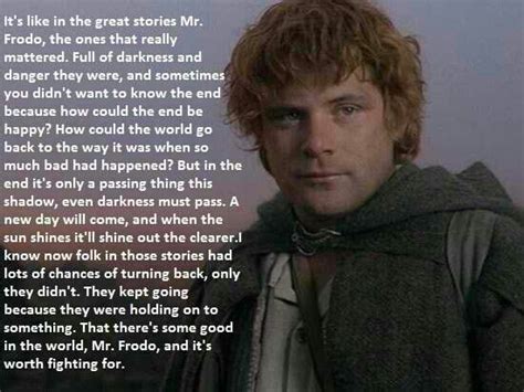 Sam wise gamgee | Lotr quotes, Tolkien quotes, Samwise gamgee quotes