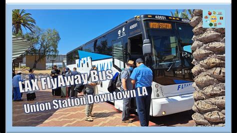 LAX FLYAWAY BUS UNION STATION DOWNTOWN LOS ANGELES PATSAOURAS BUS PLAZA - YouTube