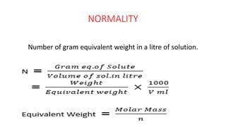 Normality,Molality,Molarity,Mole fraction,Formality | PPT