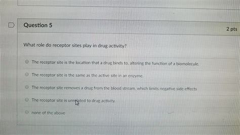 Solved What role do receptor sites play in drug activity? | Chegg.com