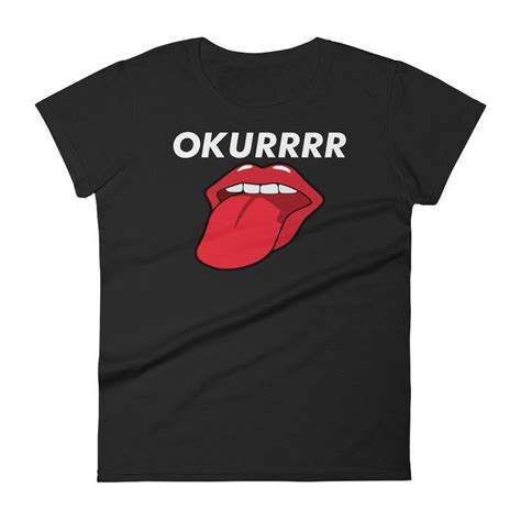 Cardi B Shirt, Okurrrr Women's T-Shirt, Okurrrr Funny Shirt Sayings, Okurrr Meme Shirt, Pop ...