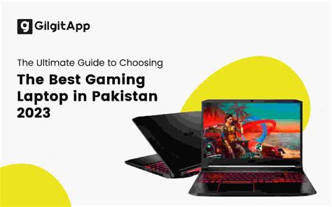 Guide to Choosing the Best Gaming Laptop in Pakistan 2024