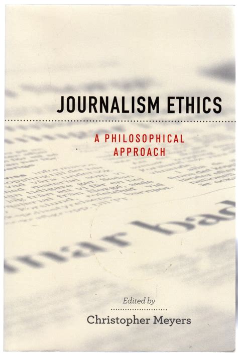 Journalism Ethics : A Philosophical Approach (Practical and ...