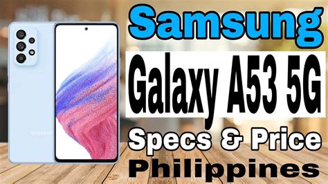 Samsung Galaxy A53 5G Specs & Price | Philippines - YouTube