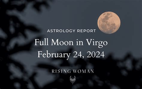 Virgo Full Moon 2024 For Virgo - Renae Charlene