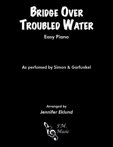 Bridge Over Troubled Water (Easy Piano) By Simon & Garfunkel - F.M ...