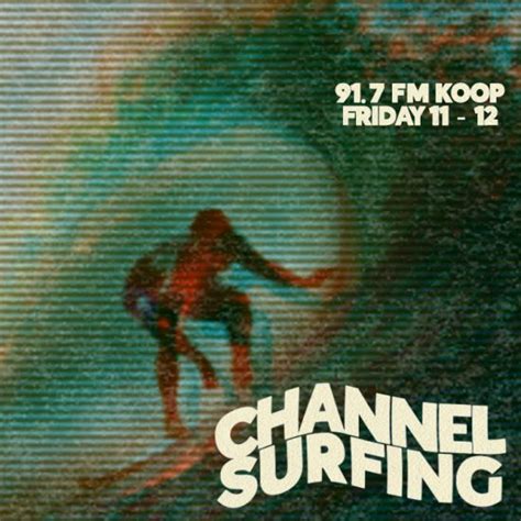 Channel Surfing - KOOP Radio 91.7 FM