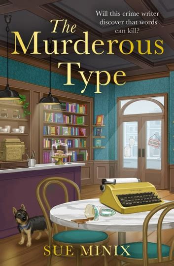 The Murderous Type (The Bookstore Mystery Series) eBook by Sue Minix ...