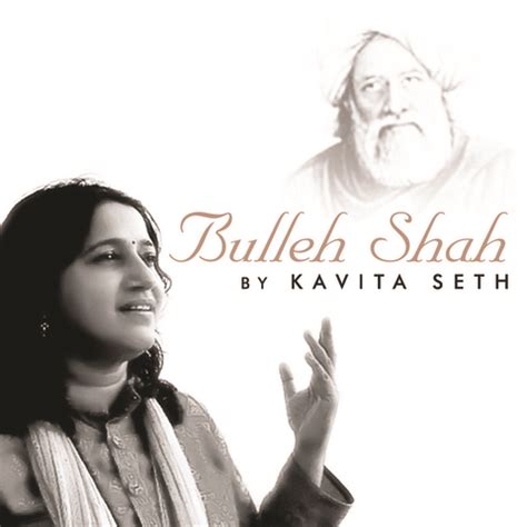 Bulleh Shah By Kavita Seth Songs Download: Bulleh Shah By Kavita Seth ...