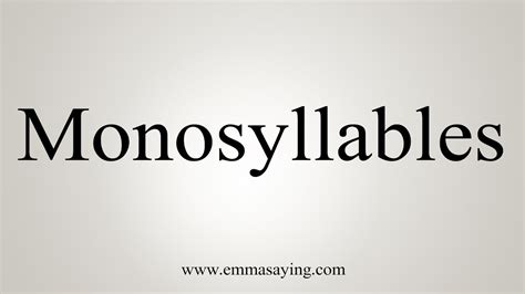 How To Say Monosyllables - YouTube