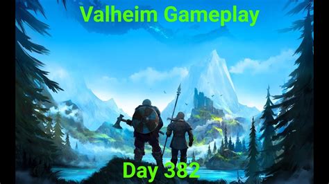 Valheim Gameplay - Day 382 (Leviathan Hunt) - YouTube