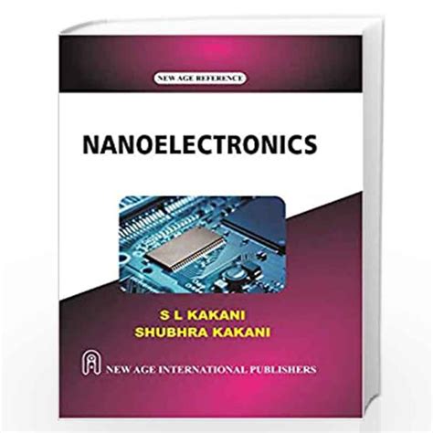 Nanoelectronics by Kakani, S.L.-Buy Online Nanoelectronics Book at Best ...