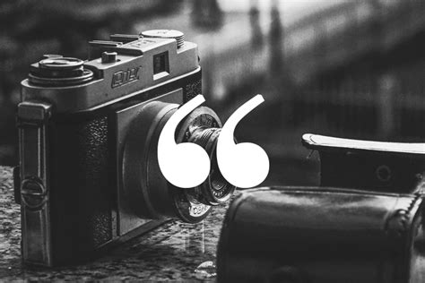 Photography Quotes | The Ultimate List to Inspire Your Work
