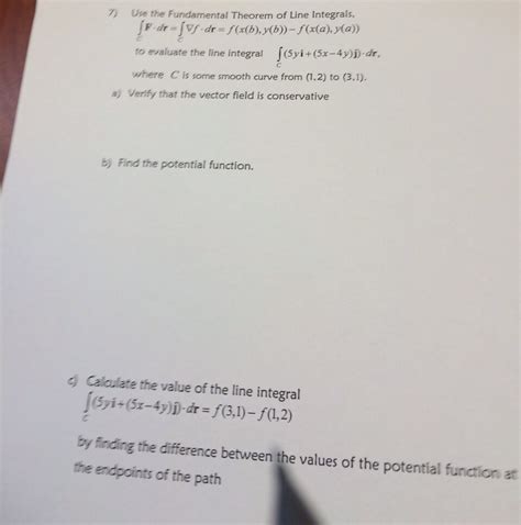 Solved 7) Use the Fundamental Theorem of Line Integrals.to | Chegg.com | Chegg.com