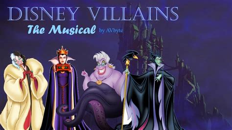 Disney Villains: The Musical (fan made music video) AVbyte - YouTube