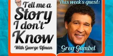 Greg Gumbel of CBS Sports | Tell Me A Story I Don't Know - Sports Media ...