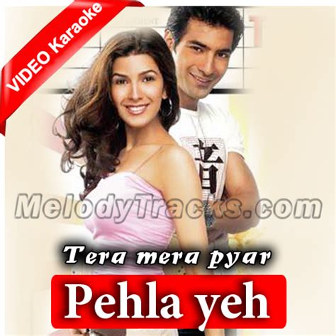 Pehla Yeh Pehla Pyar - Mp3 + VIDEO Karaoke - Kumar Sanu - Tera Mera Pyar - 2004