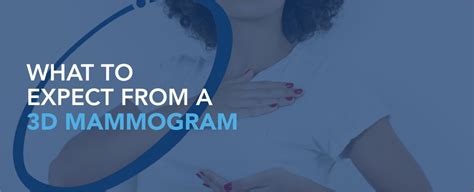 What to Expect From a 3D Mammogram - Clear Connect