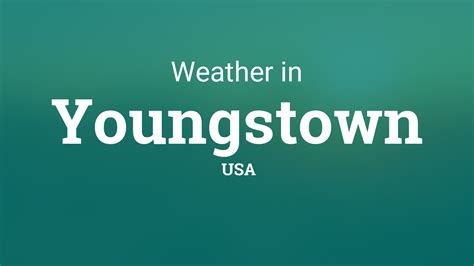 Weather for Youngstown, USA