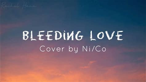 Bleeding love (cover) by Ni/Co // lyrics - YouTube