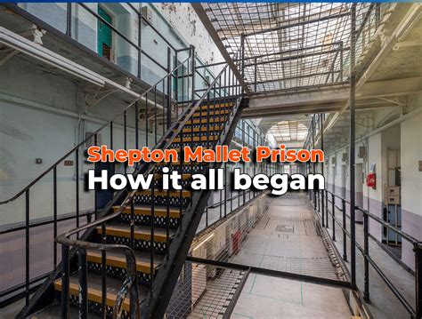 Shepton Mallet Prison Then and Now - Shepton Mallet Prison