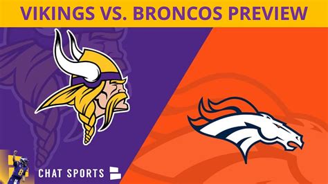 Vikings vs. Broncos: NFL Preseason Week 1 Preview, Analysis ...