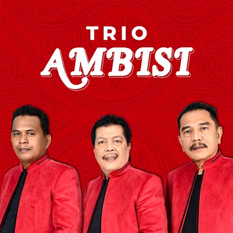 ‎Trio Ambisi Dalam Lomba Cipta Lagu Batak 2021 - Album by Ambisi Trio & GANUBE - Apple Music