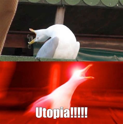 Utopia Meme - IdleMeme