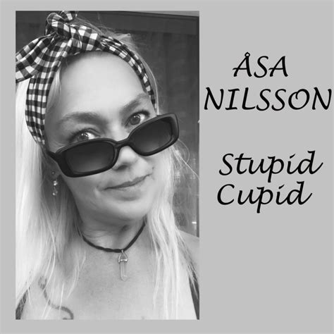 Åsa Nilsson feat. Eddie Nilsson - Stupid Cupid Lyrics | Musixmatch