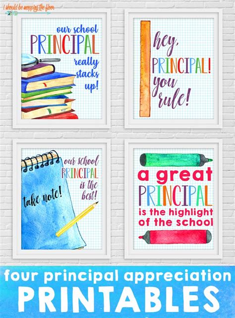 Four Principal Appreciation Printables | i should be mopping the floor