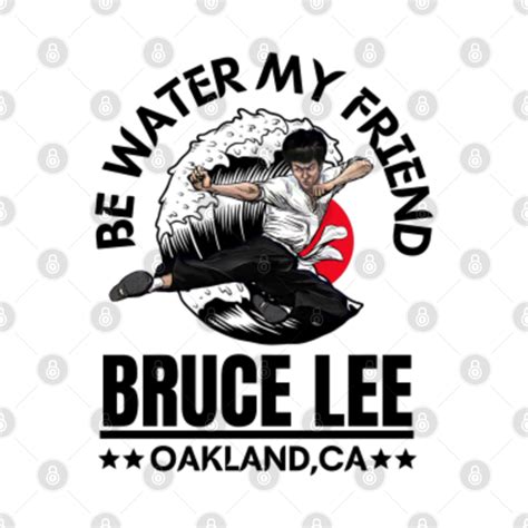 Bruce Lee Be Water - Bruce Lee - T-Shirt | TeePublic