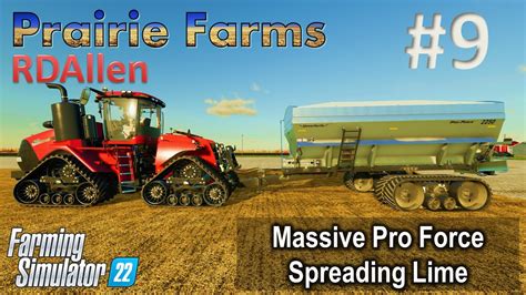 Massive Pro Force Spreading Lime! | E Prairie Farms | Farming Simulator ...