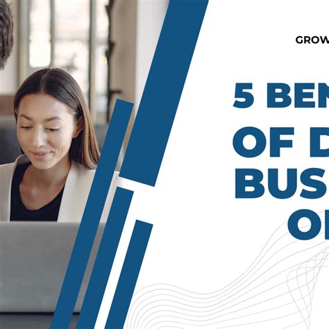 5 Benefits of doing business online - Grow More Digitally