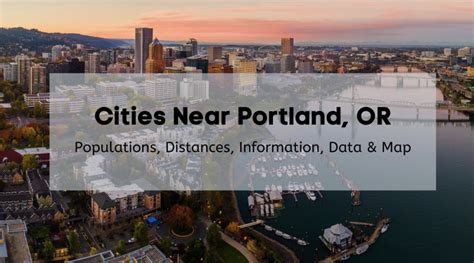 Cities Near Portland Oregon 🎯 | Cities & Towns Near Portland Oregon to Explore