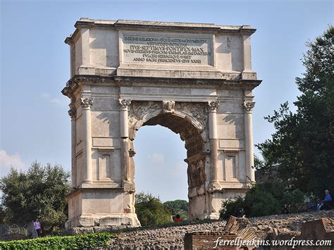 The Arch of Titus once had a golden menorah | Ferrell's Travel Blog