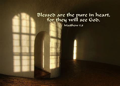 Matthew 5.8 Poster - Blessed are the pure in heart, for they will see God.